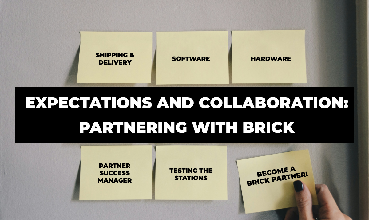 Expectations and Collaboration: Partnering with Brick