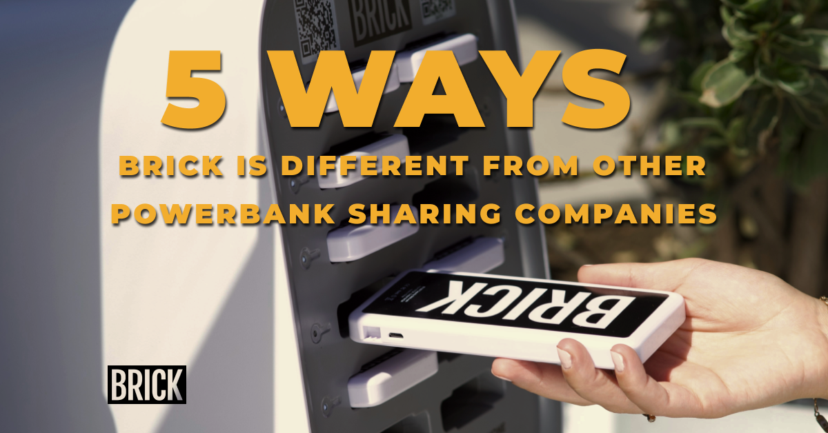 5 Ways Brick Is Different from Other Power Bank Sharing Companies