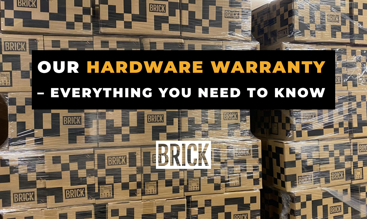 Brick's Hardware Warranty Everything you need to know