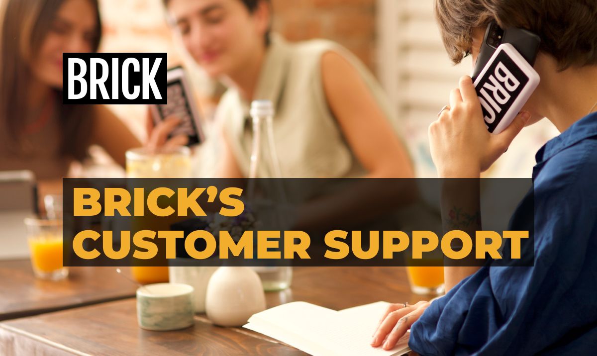 Brick’s Customer support