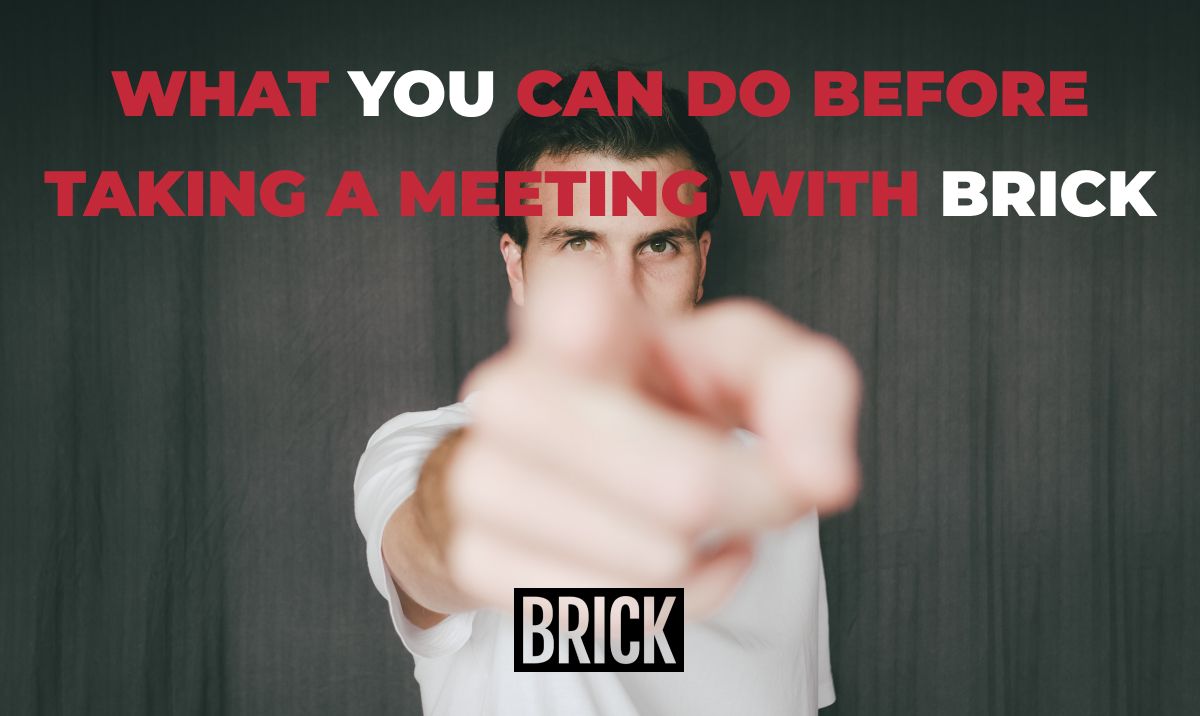 What You Can Do Before Taking a Meeting with Brick