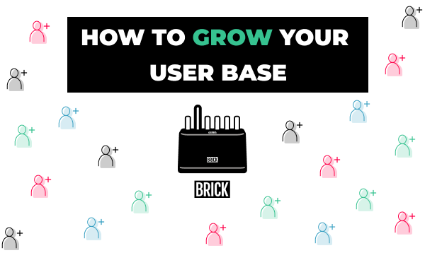 How to grow your user base