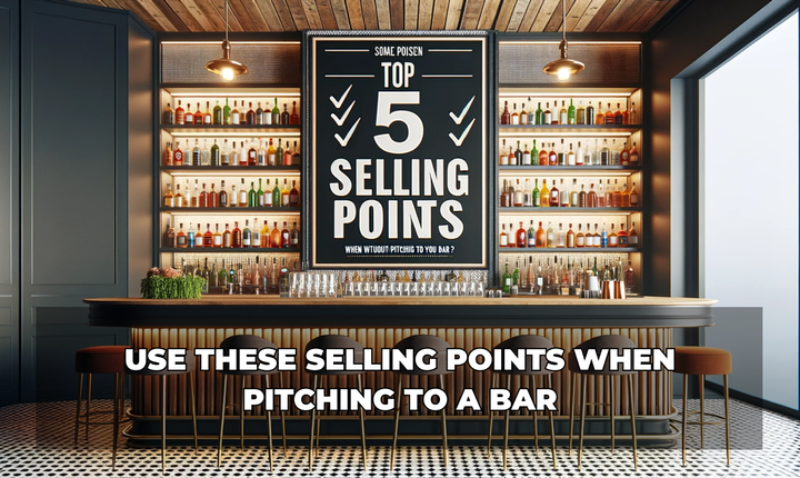 Use These 5 Selling Points When Pitching to a Bar