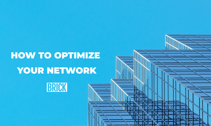How to Optimize Your Network